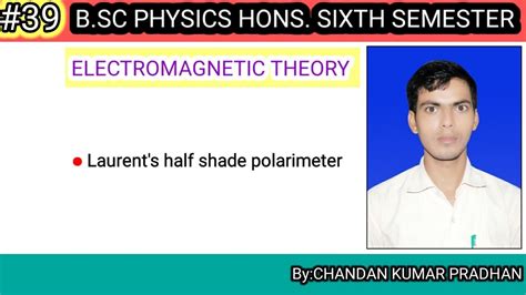 principle of lorentz half shade polarimeter|Laurent’s Half.